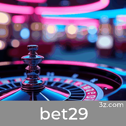 bet29: Seu Cassino e Plataforma de Apostas Premier